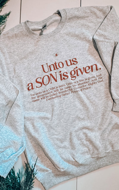 A SON IS GIVEN SWEATER
