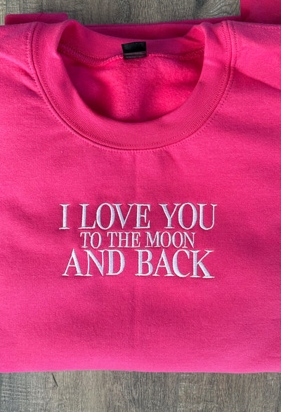 I LOVE YOU TO THE MOON AND BACK EMBROIDERED SWEATER