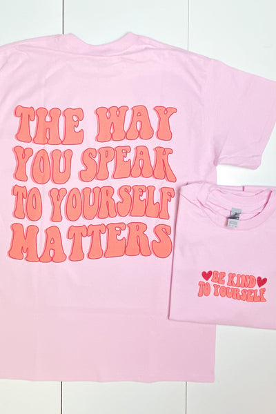 SPEAK TO YOURSELF KINDLY