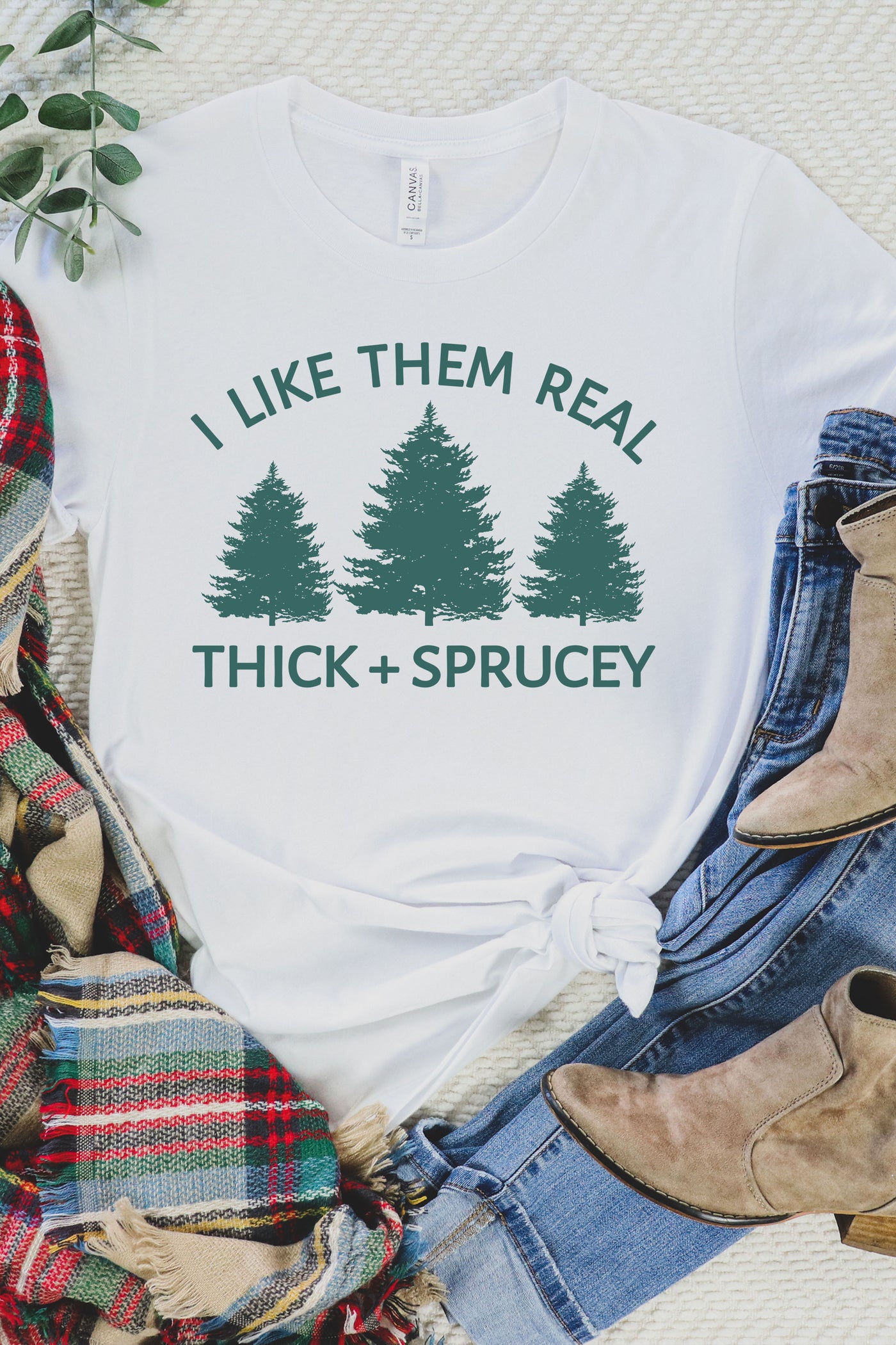 THICK + SPRUCEY
